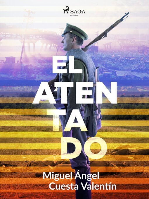 Title details for El atentado by Miguel Ángel Cuesta Valentín - Available